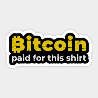Bitcoin Paid For This Shirt Sticker